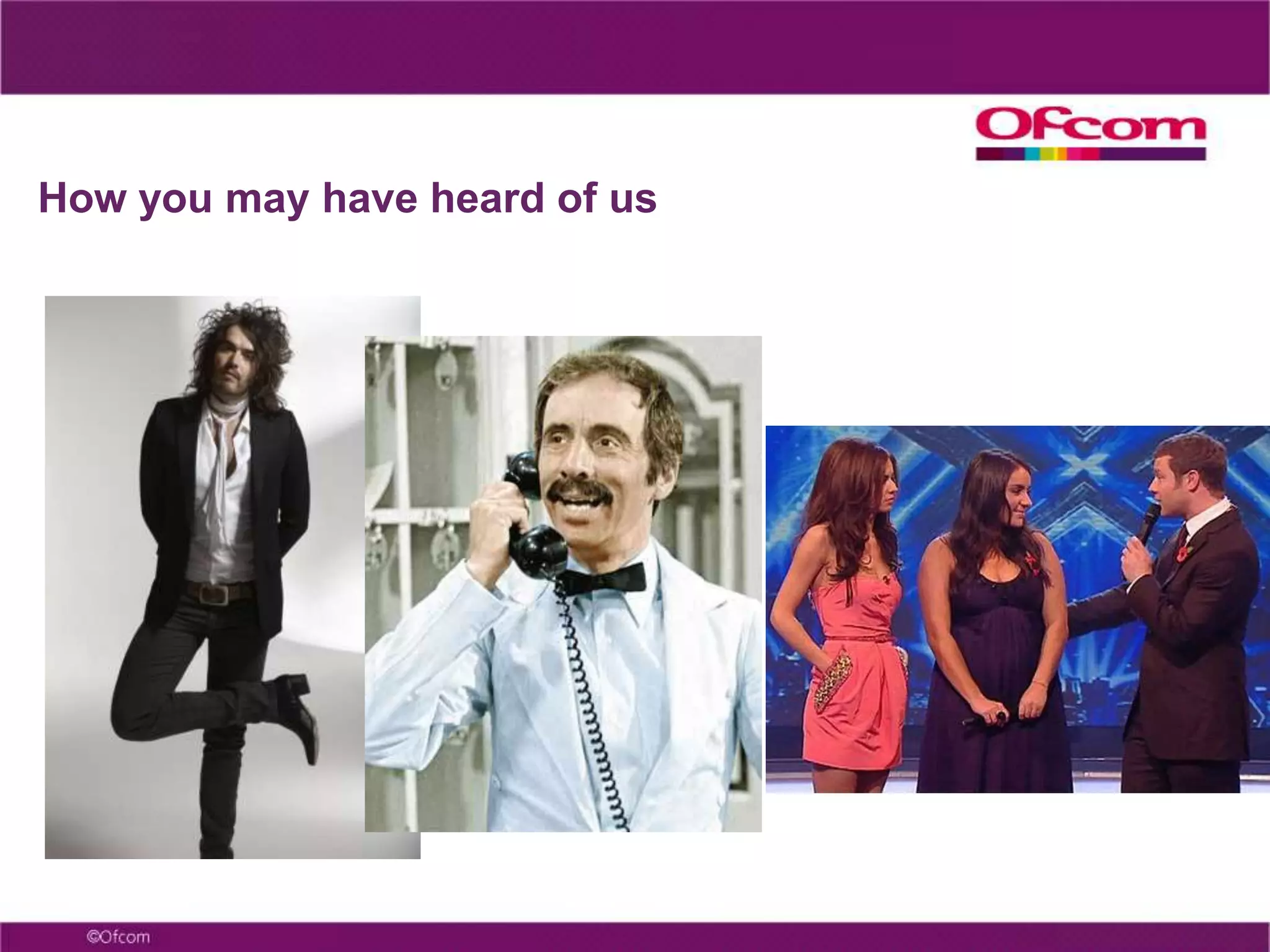 Our work focuses on our statutory duties set out in the Communications Act43Secure wide range of TV and radio services of high quality and wide appeal