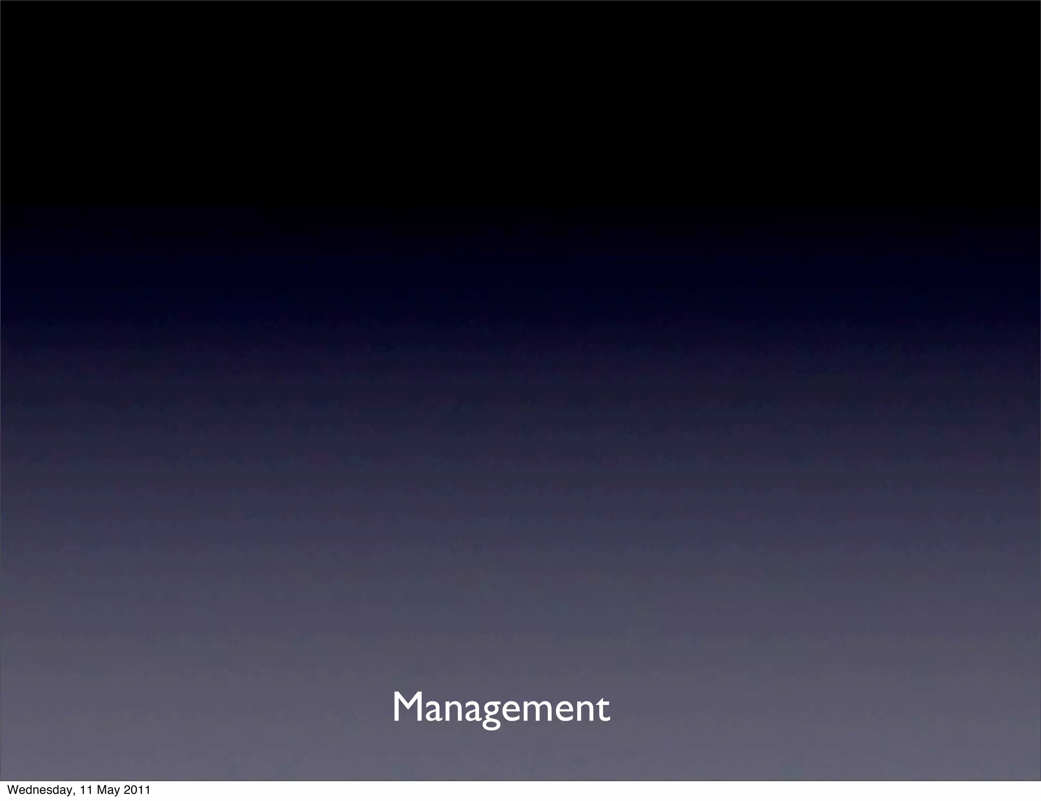 Management
Wednesday, 11 May 2011
 