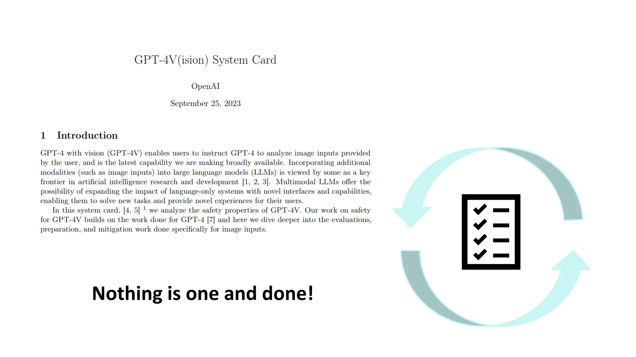 Nothing is one and done!
 