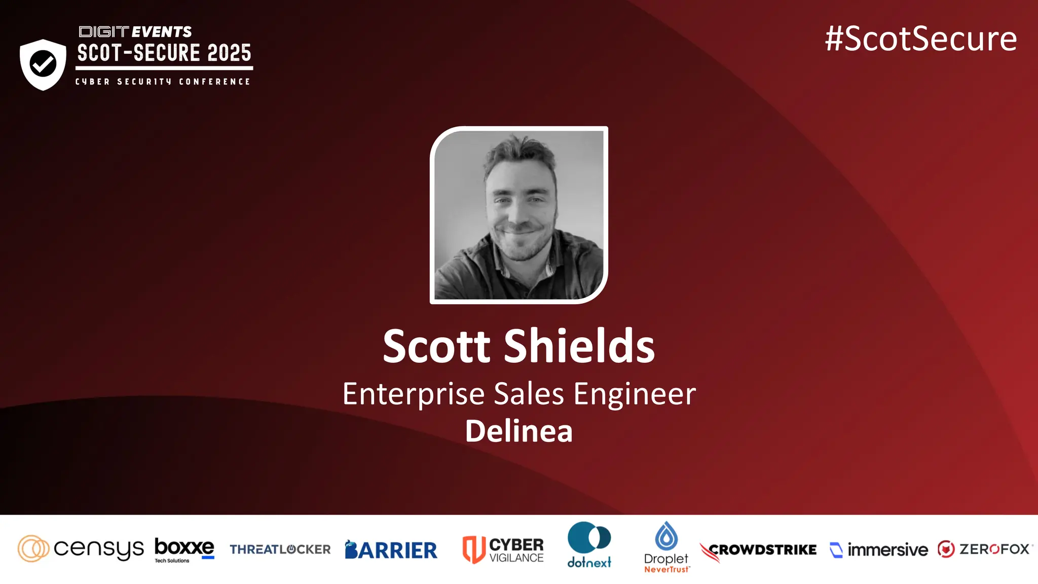 Scott Shields
Enterprise Sales Engineer
Delinea
#ScotSecure
 