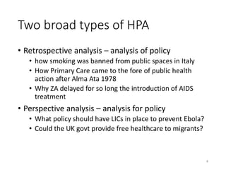 Slides for week 6 - health policy analysis.pptx