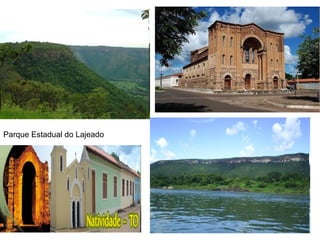 Parque Estadual do Lajeado
 