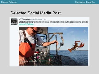Dianne Fallucca Computer Graphics
Selected Social Media Post
 