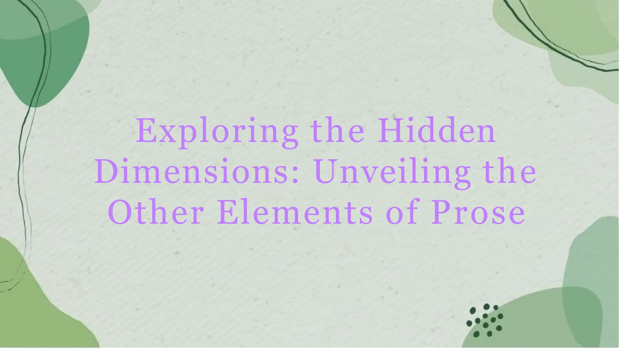 exploring-the-hidden-dimensions-unveiling-the-other-elements-of-prose ...
