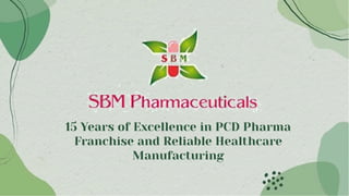 15 Years of Excellence in PCD Pharma
Franchise and Reliable Healthcare
Manufacturing
 