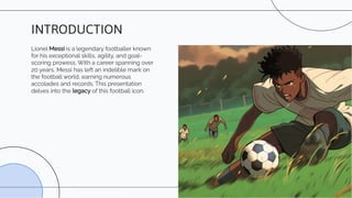 slidesgo-the-legacy-of-messi-a-football-icon-20240429022939C95k.pdf