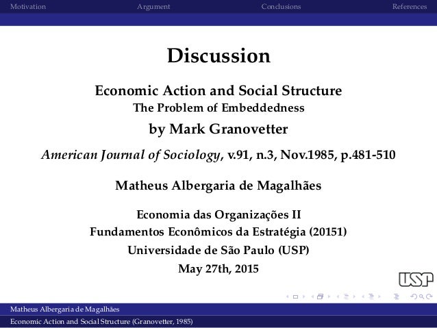 Discussion of the Paper "Economic Action and Social ...