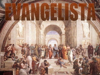 EVANGELISTA 
