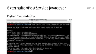 ExternalJobPostServlet javadeser
Payload from oisdos tool
103/110
 