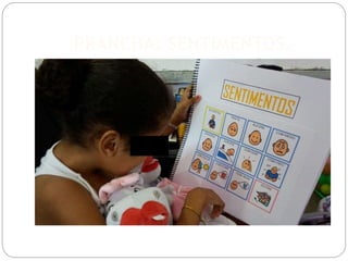 PRANCHA: SENTIMENTOS.
 