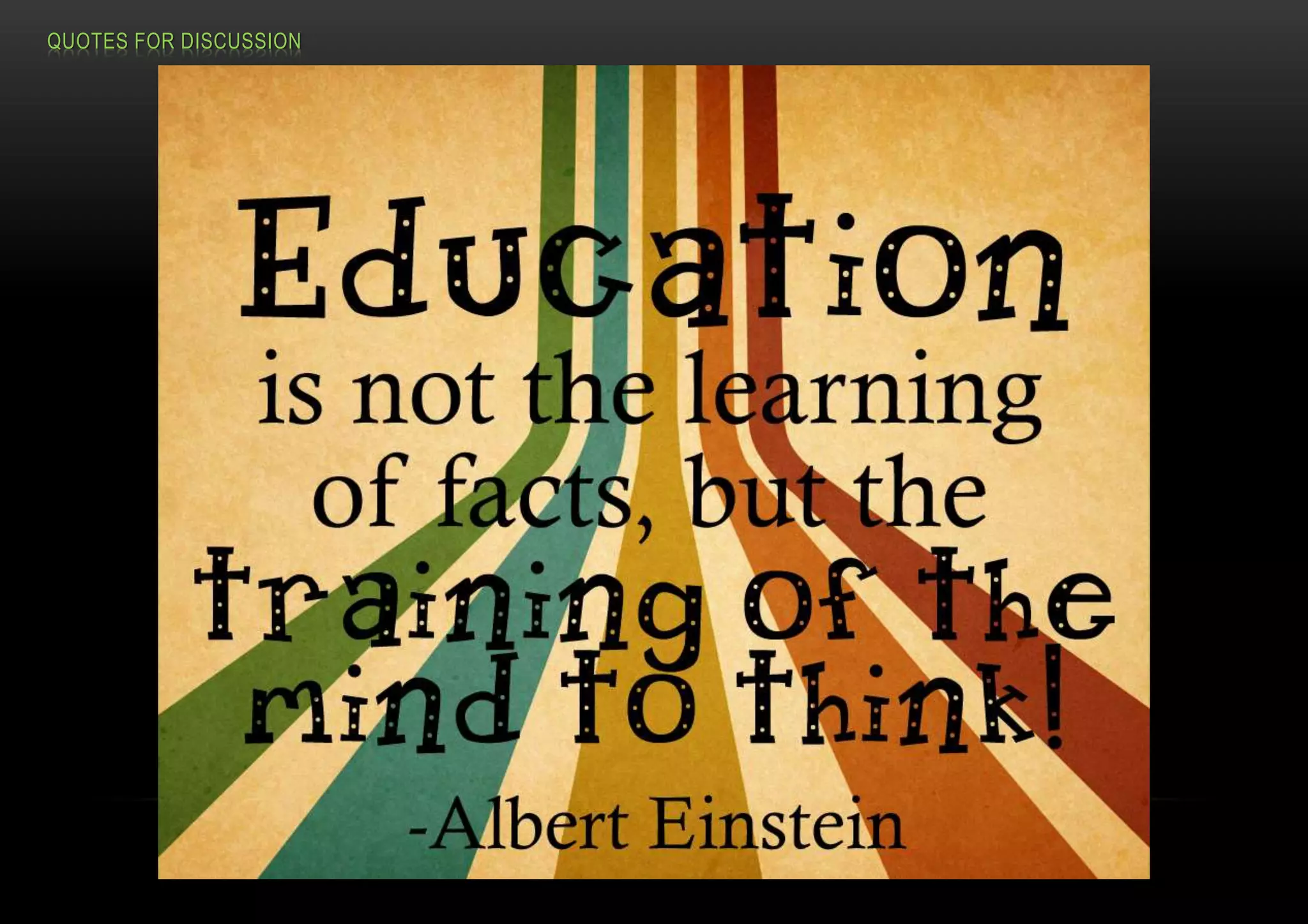 QUOTES FOR DISCUSSION
 