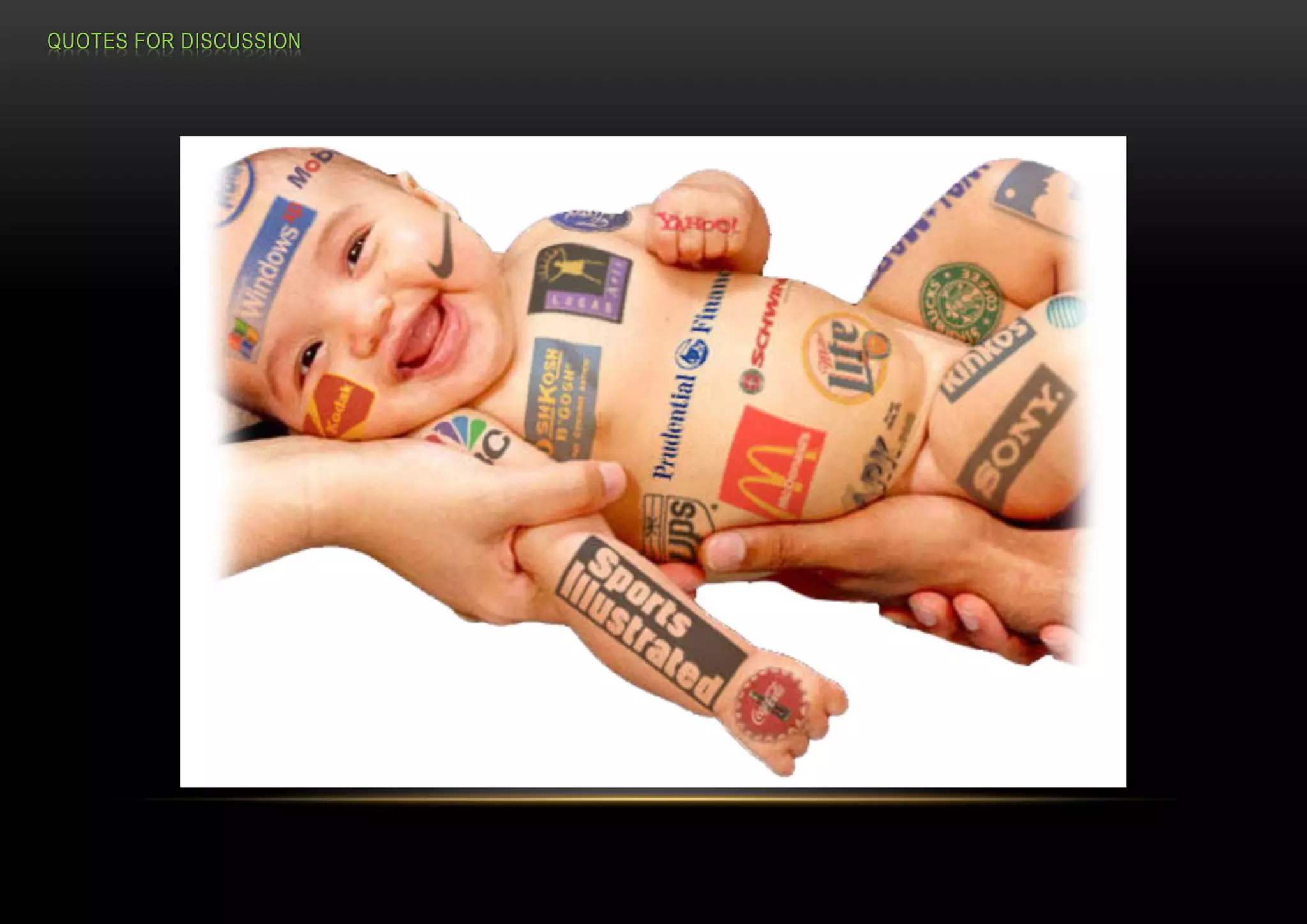 QUOTES FOR DISCUSSION
 