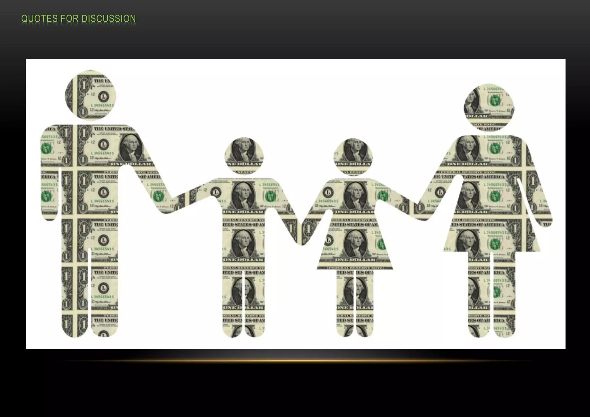 QUOTES FOR DISCUSSION
 