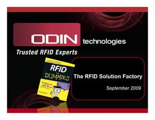 The RFID Solution Factory

           September 2009


                      1616
 