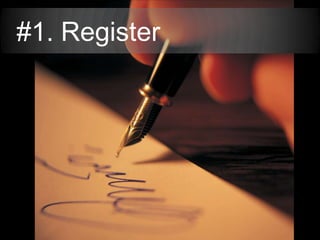 #1. Register