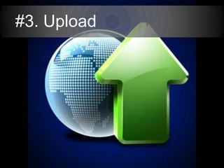 #3. Upload