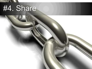 #4. Share