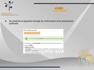 8 Se presenta el siguiente mensaje de confirmación de la presentación publicada CAPACITACIÓN 