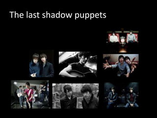Thelastshadowpuppets