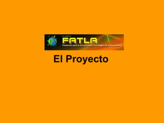 El Proyecto 