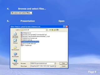4. คลิกปุ่ม Browse and select files…5. ให้หาไฟล์ Presentation ที่เตรียมไว้ แล้วคลิกปุ่ม Open 
