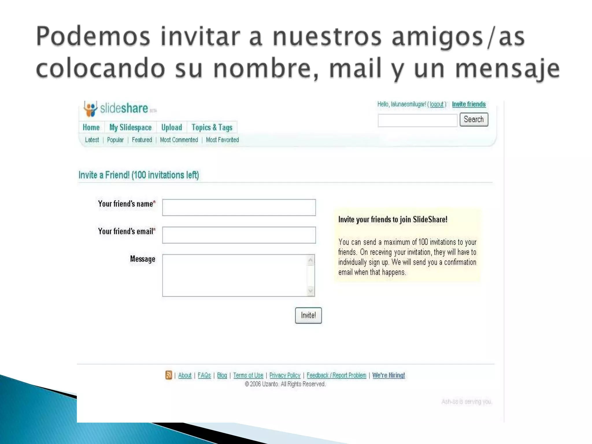 Podemos invitar a nuestros amigos/as colocando su nombre, mail y un mensaje