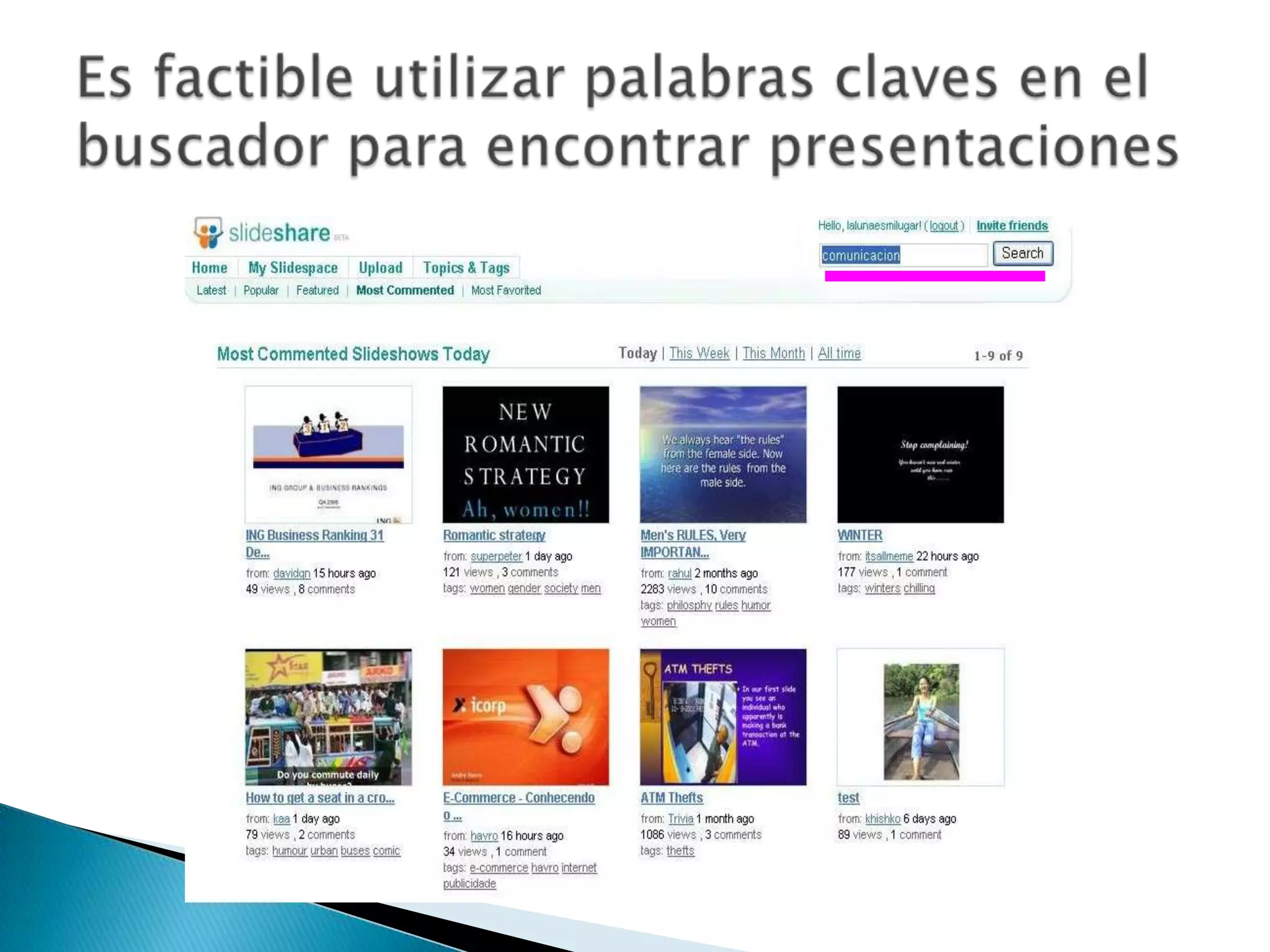 Es factible utilizar palabras claves en el buscador para encontrar presentaciones
