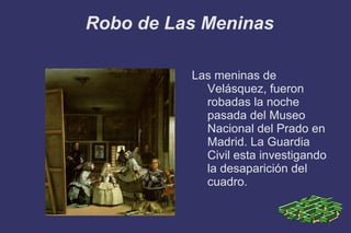 Robo de Las Meninas ,[object Object]