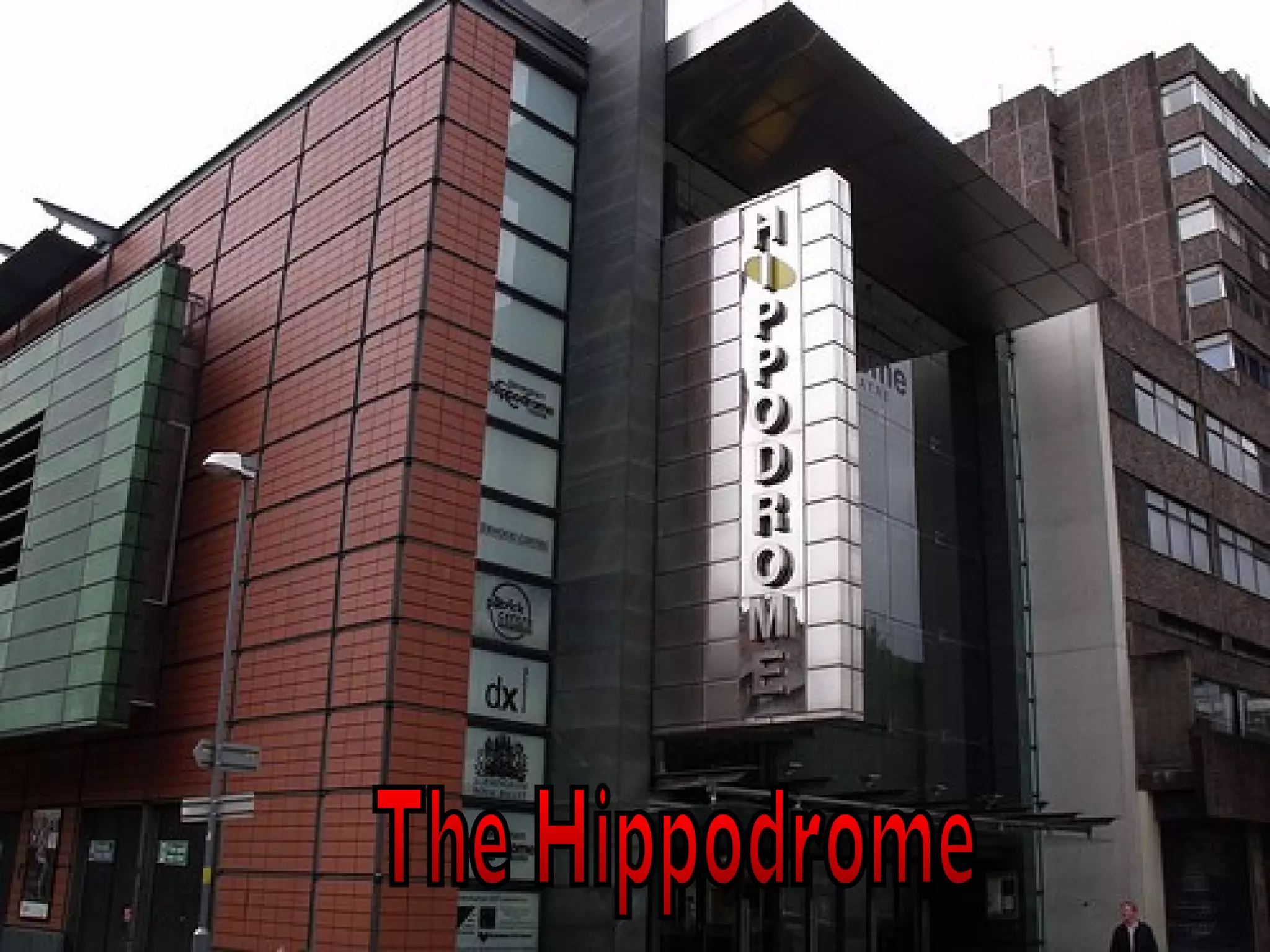 The Hippodrome