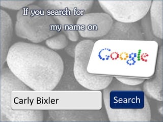 Carly Bixler Search
 