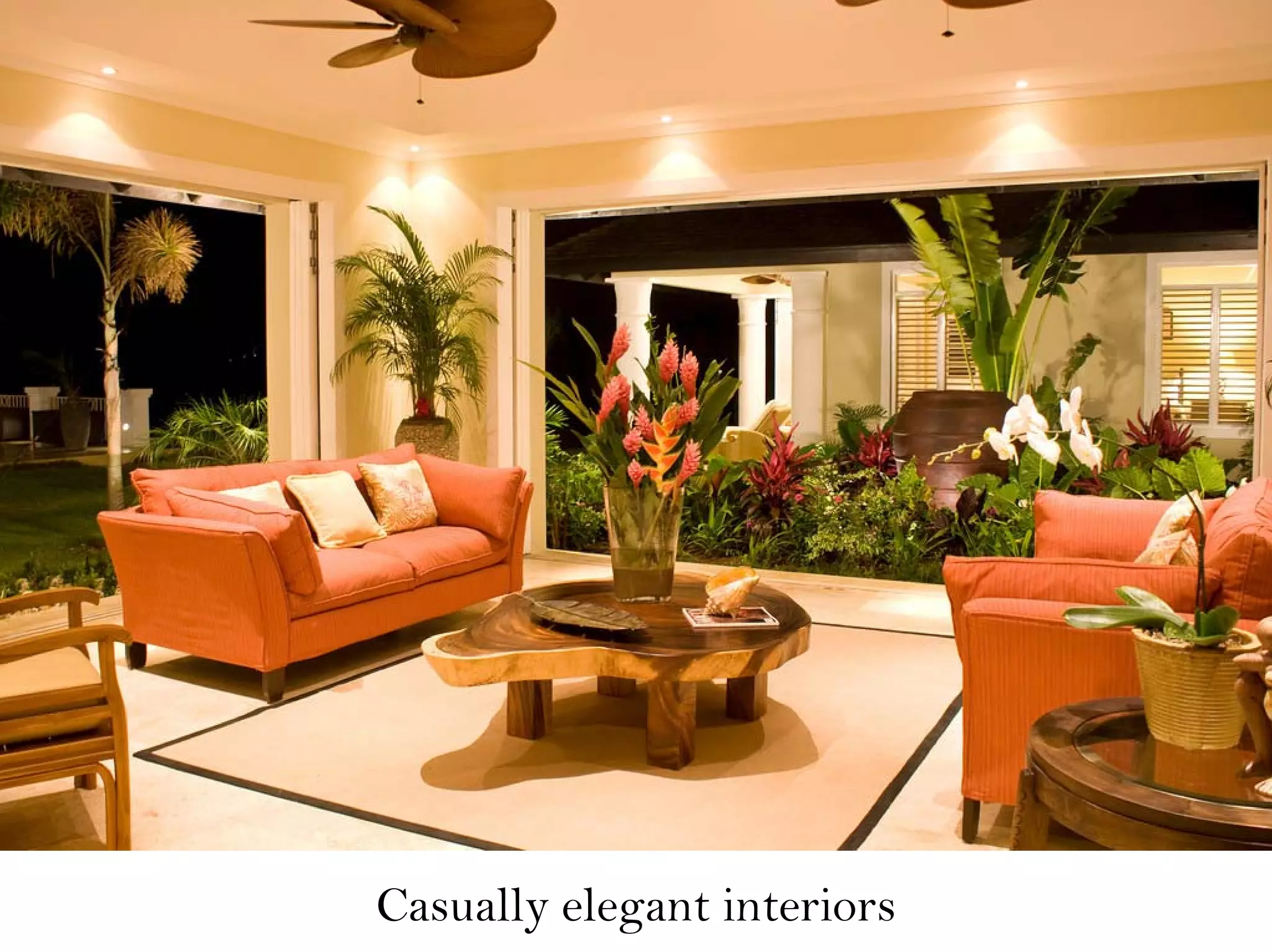 Casually elegant interiors
 