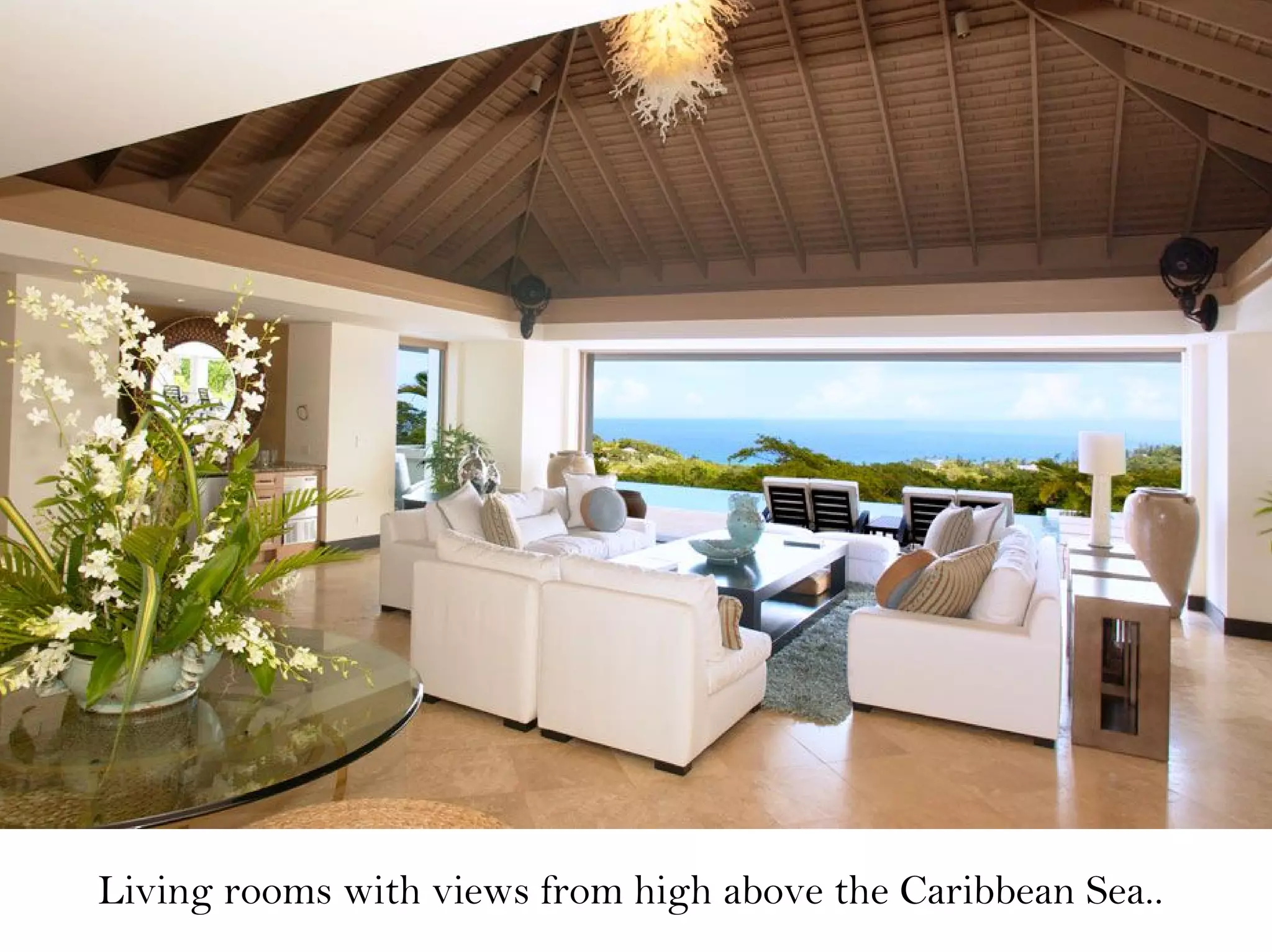 Living rooms with views from high above the Caribbean Sea..
 