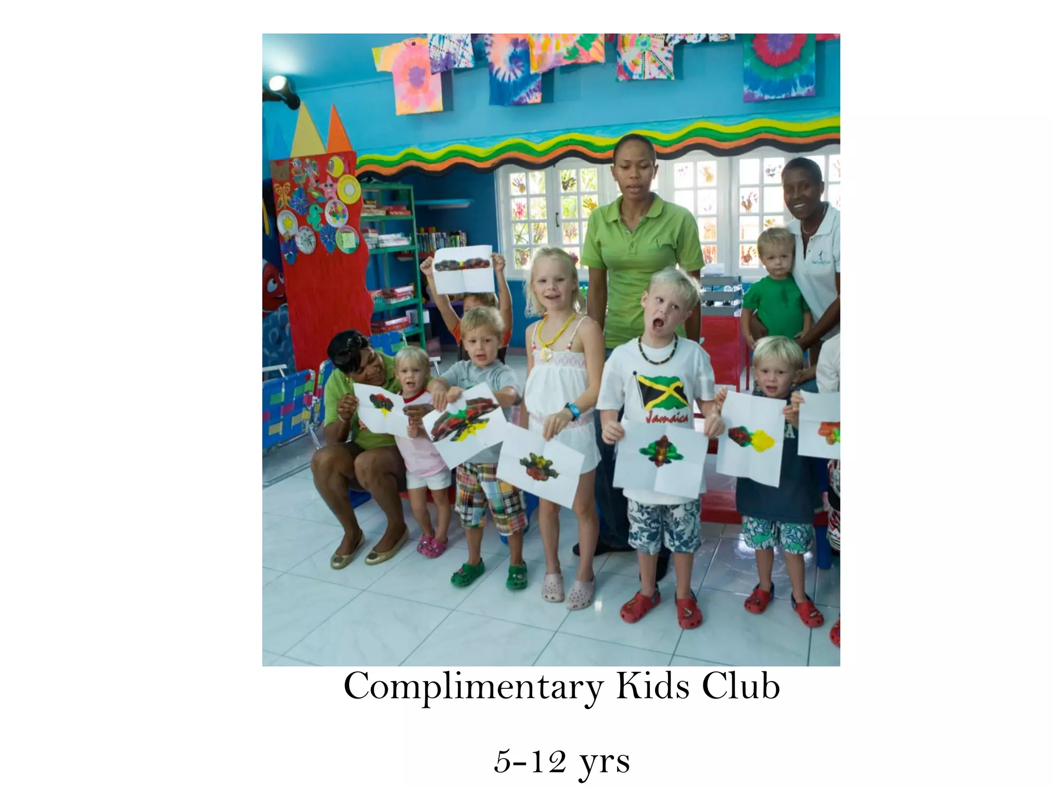 Complimentary Kids Club
5-12 yrs
 