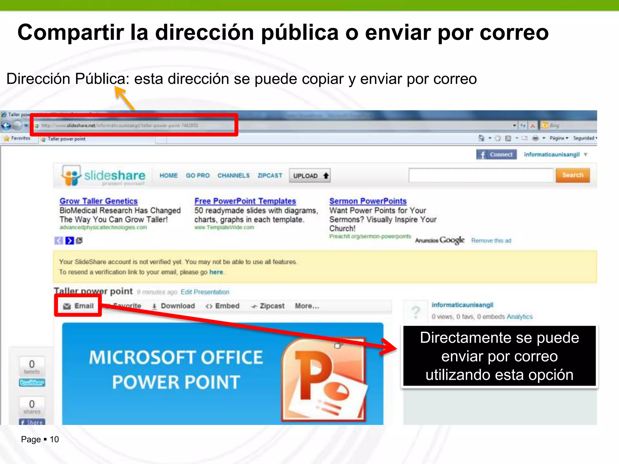 Compartir la dirección pública o enviar por correoDirección Pública: esta dirección se puede copiar y enviar por correoDirectamente se puede enviar por correo utilizando esta opción