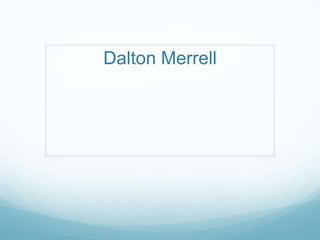 Dalton Merrell 