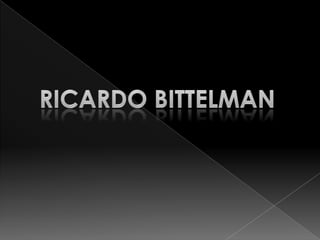 Ricardo Bittelman 