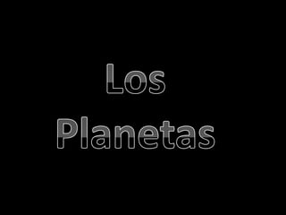 Los Planetas 