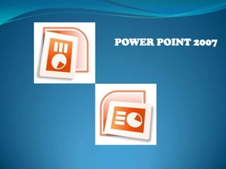 POWER POINT 2007 