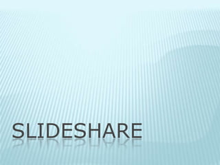 SLIDESHARE 