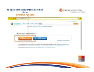 Te aparecerá esta pantalla daremos
              clic en
        UPLOAD Publicity
 