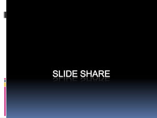 Slide Share 