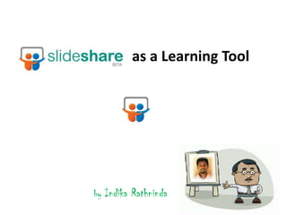 as a Learning Tool by Indika Rathninda 