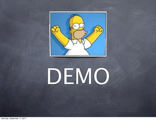 DEMO
Saturday, September 17, 2011
 