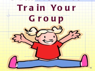 Bring Sherry Prindle in to Train Your Group 