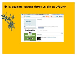 En la siguiente ventana damos un clip en UPLOAP
 