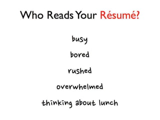 Cover Letters, Résumés, and Everything Else