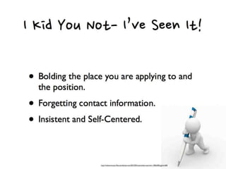 Cover Letters, Résumés, and Everything Else