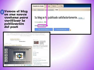 8 Vemos el blog
  en una nueva
  ventana para
  verificar la
  publicación
  del post
 