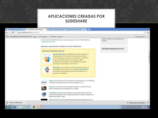 APLICACIONES CREADAS POR
       SLIDESHARE
 