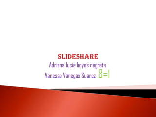 Adriana lucia hoyos negrete
Vanessa Vanegas Suarez   8=1
 